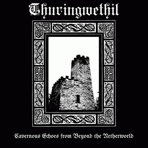 Thuringwethil : Cavernous Echoes from Beyond the Netherworld